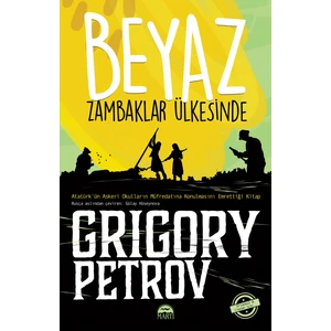 Beyaz Zambaklar Ülkesinde - Grigory Petrov
