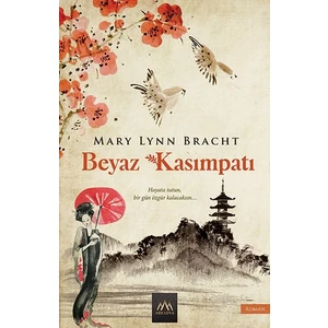 Beyaz Kasımpatı - Mary Lynn Bracht