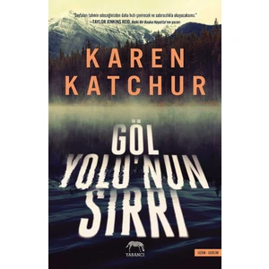 Göl Yolu’nun Sırrı - Karen Katchur