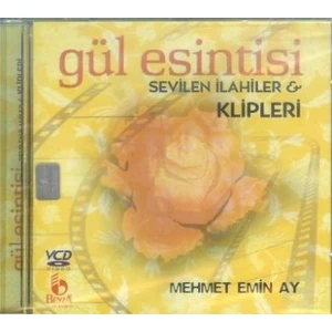 Mehmet Emin Ay - Gül Esintisi  -  Sevilen İlahiler Klipleri   -  Albüm - Vcd