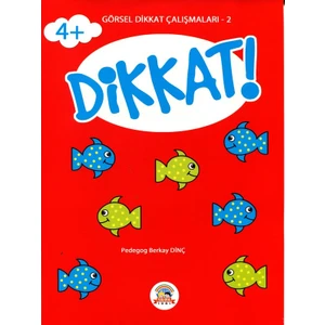Dikkat! - 5-6 Yaş Görsel Dikkat Çalışmaları 2-Berkay Dinç Deligöz