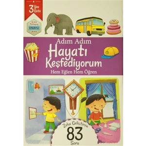 Adım Adım Hayatı Keşfediyorum 3 Yaş - Zeka Geliştiren 83 Soru