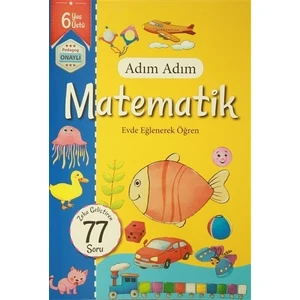Adım Adım Matematik 6 Yaş - Zeka Geliştiren 77 Soru