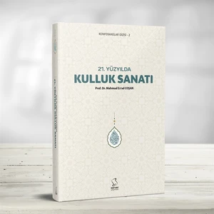 21. Yüzyılda Kulluk Sanatı