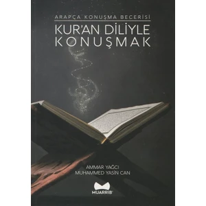 Kur’An Diliyle Konuşmak Arapça Konuşma Becerisi - Ammar Yağcı - Muhammed Yasin Can