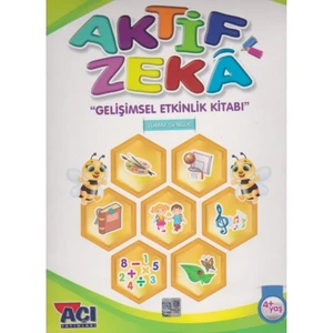Açı Yayınları -Aktif Zeka- Gelişimsel Etkinlik Kitabı (4+ Yaş)