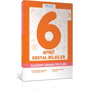 Bilfen Yayınları 6. Sınıf Sosyal Bilgiler Depar Kazanım Tarama Testleri