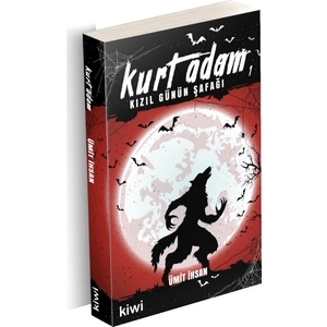 Kurt Adam 1 - Kızıl Günün Şafağı - Ümit İhsan