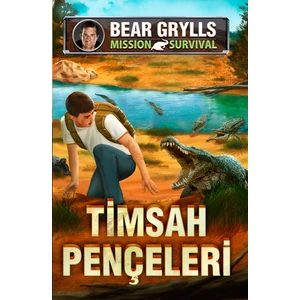 Timsah Pençeleri  Mission Survival - Bear Grylls