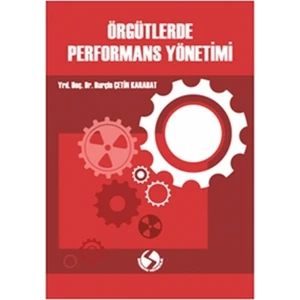Örgütlerde Performans Yönetimi - Burçin Çetin Karabat