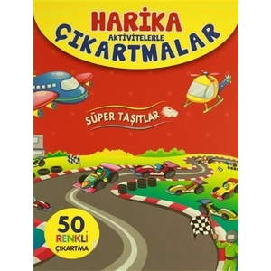 Harika Aktivitelerle Çıkartmalar - Süper Taşıtlar
