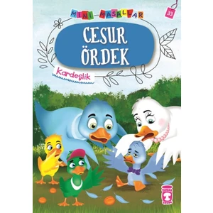Cesur Ördek - Mini Masallar 4 (33) - Nalan Aktaş Sönmez