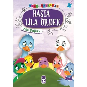 Hasta Lila Ördek - Mini Masallar 4 (37) - Nalan Aktaş Sönmez
