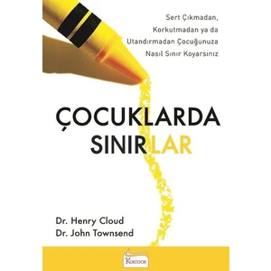 Çocuklarda Sınırlar - Henry Cloud - John Townsend