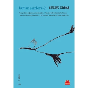 Bütün Şiirleri 2 - Şükrü Erbaş