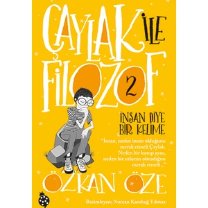 Çaylak İle Filozof - 2 / İnsan Diye Bir Kelime - Özkan Öze