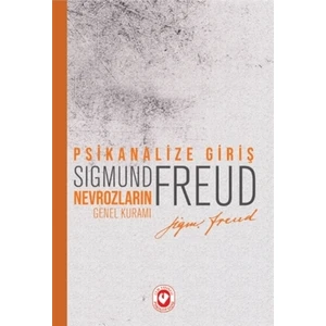 Psikanalize Giriş: Nevrozların Genel Kuramı-Sigmund Freud