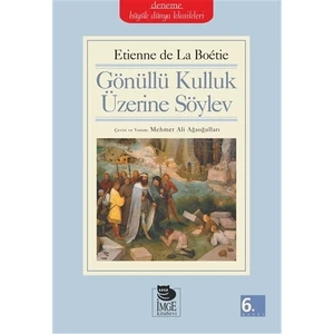 Gönüllü Kulluk Üzerine Söylev