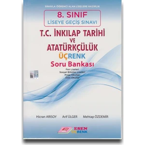 Esen Üçrenk 8. Sınıf LGS T.C. İnkılap Tarihi ve Atatürkçülük Soru Bankası