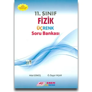 Esen Üçrenk 11. Sınıf Fizik Soru Bankası