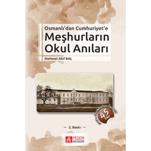 Meşhurların Okul Anıları - Mehmet Akif Bal