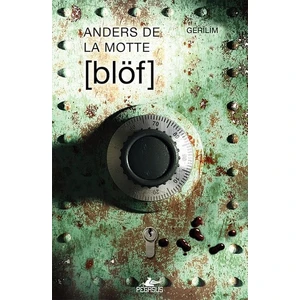 Blöf  - Anders De La Motte