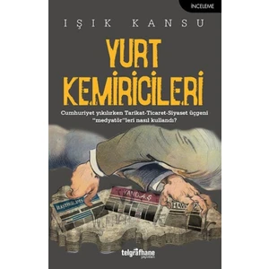 Yurt Kemiricileri - Işık Kansu