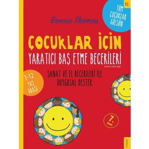Çocuklar İçin Yaratıcı Baş Etme Becerileri - Bonnie Thomas