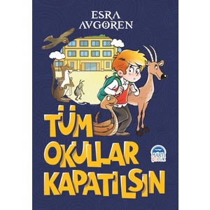 Tüm Okullar Kapatılsın - Esra Avgören