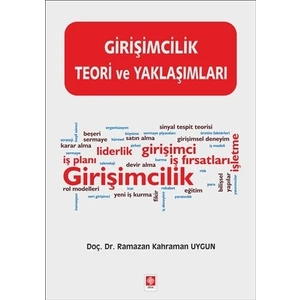 Girişimcilik Teori Ve Yaklaşımları - Ramazan Kahraman Uygun