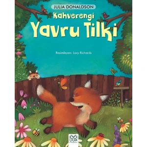 Kahverengi Yavru Tilki - Julia Donaldson
