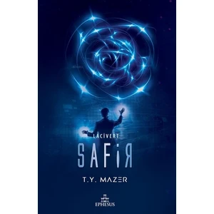 Lacivert: Safir (Karton Kapak) - T. Y. Mazer