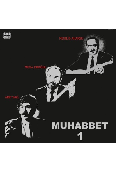 Muhabbet 1 Plak - Muhlis Akarsu - Musa Eroğlu - Arif Sağ