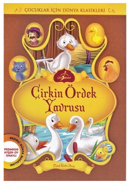 Çirkin Ördek Yavrusu - Çocuklar İçin Dünya Klasikleri