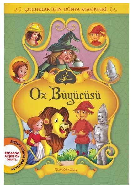 Oz Büyücüsü - Çocuklar İçin Dünya Klasikleri