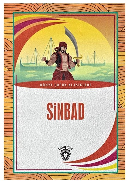 Sinbad / Dünya Çocuk Klasikleri - Dorlion Yayınları fiyatları