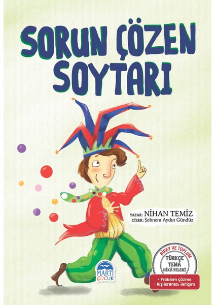 Türkçe Tema Hikayeleri Sorun Çözen Soytarı - Nihan Temiz