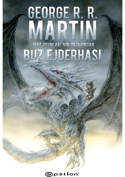 Buz Ejderhası  - George R. R. Martin