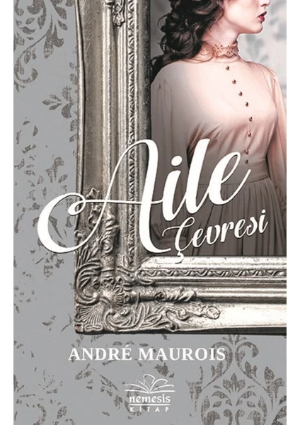 Aile Çevresi - Andre Maurois