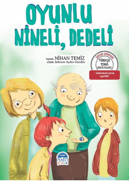 Türkçe Tema Hikayeleri Oyunlu, Nineli, Dedeli - Nihan Temiz