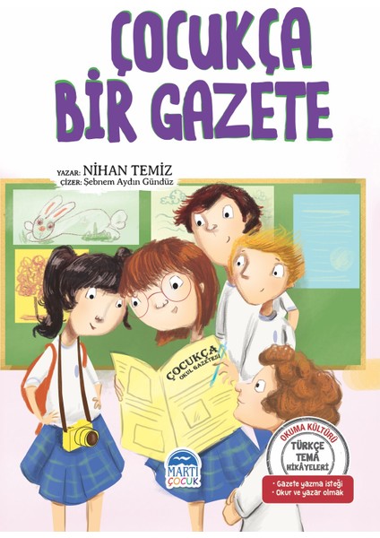 Türkçe Tema Hikayeleri Çocukça Bir Gazete - Nihan Temiz