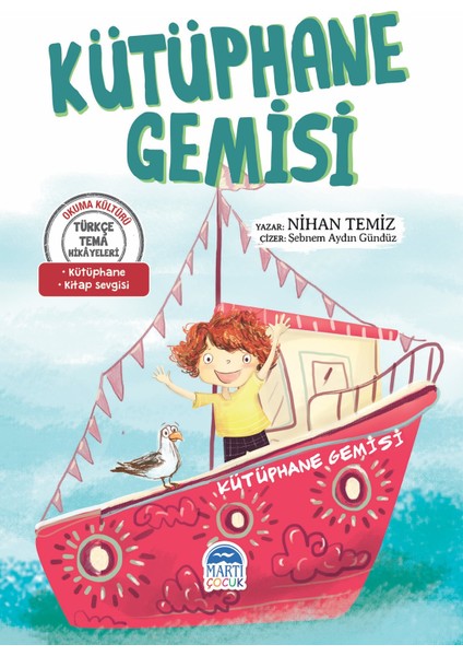 Türkçe Tema Hikayeleri Kütüphane Gemisi - Nihan Temiz