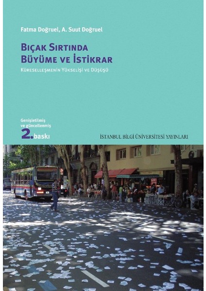 Bıçak Sırtında Büyüme Ve İstikrar: Küreselleşmenin Yükselişi Ve Düşüşü