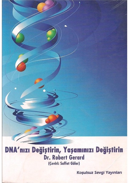 Dna'Nızı Değiştirin Yaşamınızı Değiştirin