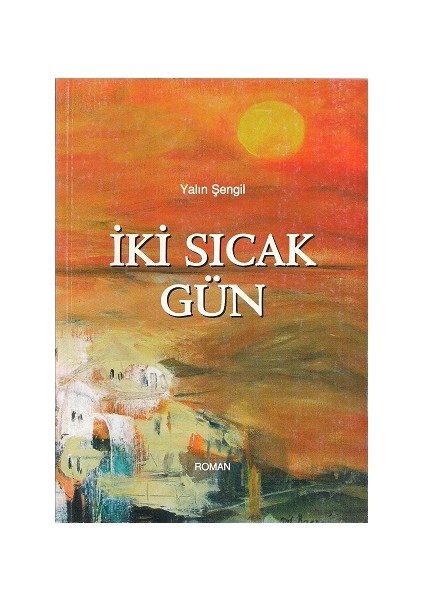 İki Sıcak Gün