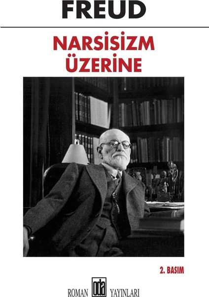 Narsisiszm Üzerine - Freud