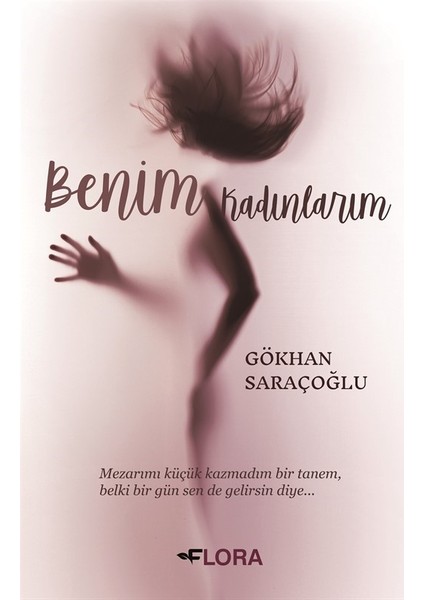 Benim Kadınlarım - Gökhan Saraçoğlu