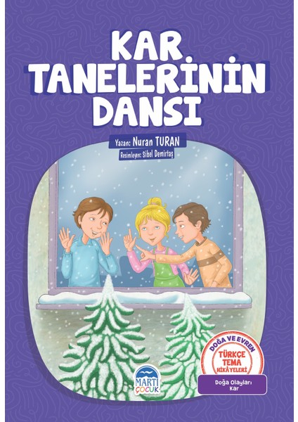 Türkçe Tema Hikayeleri Kar Tanelerinin Dansı - Nuran Turan