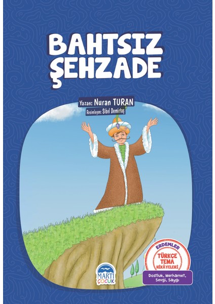 Türkçe Tema Hikayeleri Bahtsız Şehzade - Nuran Turan