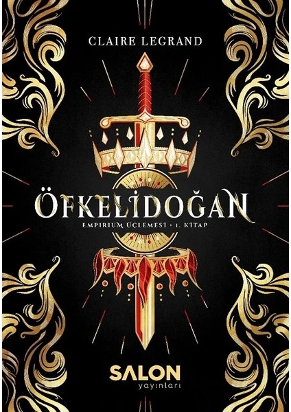 Öfkelidoğan-Empirium Üçlemesi 1.Kitap - Claire Legrand